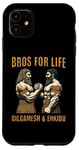 iPhone 11 Gilgamesh and Enkidu Bros For Life Funny Story Case