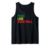 Peace Love Basketball Funny Hobby Expression Quote Tank Top