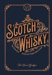 Scotch Whisky - The Essential Guide for Single Malt Lovers