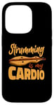 iPhone 14 Pro Strumming Is My Cardio Music Teacher Instrumentalist Case