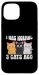 Coque pour iPhone 15 J'étais normal il y a 3 chats Persan Longhair