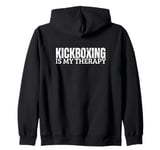 Kickboxing Is My Therapy Funny Kickboxer Zip Hoodie