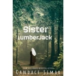 Sister Lumberjack (häftad, eng)