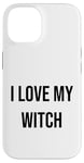 iPhone 14 I Love My Witch Case