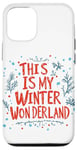 Coque pour iPhone 12/12 Pro C'est mon pays des merveilles de l'hiver