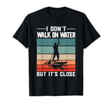 Paddleboarding Paddling Stand Up Paddle Board SUP Board T-Shirt