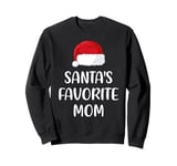 Santas Favorite Mom Christmas Funny Gift Xmas Pajama Sweatshirt