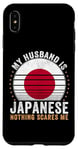 iPhone XS Max My Husband is Japanese Nothing Scares Me Japan Case