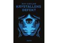 Krystallens Defekt | May Sinclair | Språk: Danska