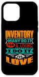 iPhone 12 Pro Max Funny Inventory Quote I Am Echocardiographer For Love Case