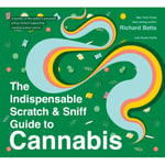 The Indispensable Scratch & Sniff Guide To Cannabis (inbunden, eng)