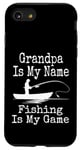 Coque pour iPhone SE (2020) / 7 / 8 Funny Grandpa Is My Name Fishing Is My Game Fish Humour Fresh