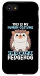 iPhone SE (2020) / 7 / 8 This Is My Human Costume Hedgehog Animal Lover Case