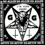 G.g. Allin  I&#039;m Your Enemy / War In My Head  CD