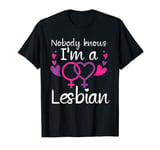 Nobody Knows I'm A Lesbian T-Shirt