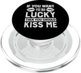 If You Want To Be Lucky Then You Should Kiss Me PopSockets PopGrip for MagSafe