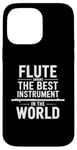 iPhone 14 Pro Max Flute Instrument Player Quote Orchestra Flutist Musician Case