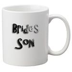 Brides Son  -  11oz Mug, Great Novelty Mug, Celebrate Your Wedding In Style.