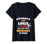 Womens Astronauts use Linux coz they cannot open windows in space V-Neck T-Shirt