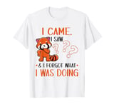 I Came I Saw & Forgot What I Was Doing Retraced T-Shirt