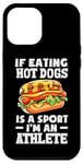 Coque pour iPhone 12 Pro Max Si manger des hot dogs est un sport, je suis un athlète, un hot dog amusant