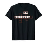 I'm Puzzled Crossword Puzzle Solve Number Squares Vocabulary T-Shirt