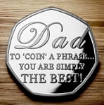 The Commemorative Coin Company Coin a Phrase'. Gift/Present. Best, Silver, from Son/Daughter/Dad/Father/Fathers Day