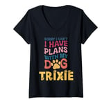 Womens Dog Name Trixie Personalised Gift Busy With My Dog Trixie V-Neck T-Shirt