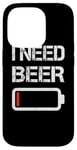 Coque pour iPhone 14 Pro I Need Beer Funny No Power Battery Lover Drinking