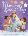 Mummy&#039;s Special Day