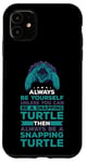 Coque pour iPhone 11 Turtle Snapping What Can I Say Aligator Tortue cassante