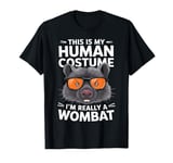 This is My Human Costume I'm Really a Wombat Halloween T-Shirt