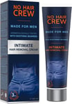 NO Hair Crew Intimate Hair Removal Cream Gentle Depilatory Pubic Groin Region