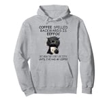 Coffee Spelled Backwards is Eeffoc Sign,Funny Cat Coffee Mug Pullover Hoodie