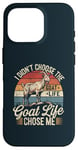 iPhone 16 Pro Goat Life Chose Me Funny Goat Owner Case