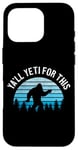 Coque pour iPhone 16 Pro Yeti pour ce drôle de Sasquatch Bigfoot