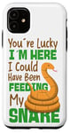 iPhone 11 Snake Serpent You're Lucky I'm Here I Could Have Been Case