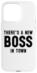 iPhone 15 Pro Max There's a New Boss in Town Kids Boss Girl Boss Babe Boss Mom Case