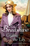 Gilding the Lily  A captivating saga of love, sisters and tragedy