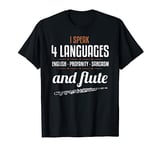 Flute Shirt Sarcastic Flute Player Funny Instrument Flute T-Shirt