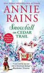 Forever Rains, Annie Snowfall on Cedar Trail: Two Full Books for the Price of One