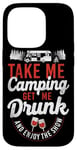 iPhone 14 Pro Camping Get Me Drunk Enjoy The Show Drinking Alcohol Wine Case