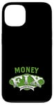 iPhone 13 Money Fix Everything Funny Capitalism Lover Quote Case