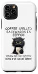 iPhone 11 Pro Coffee Spelled Backwards is Eeffoc Sign,Funny Cat Coffee Mug Case