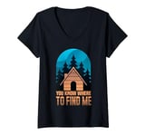 Womens Cabin Getaway You Know Where To Find Me V-Neck T-Shirt