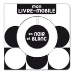 Mon livre-mobile en noir et blanc (Jeunesse)