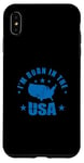 iPhone XS Max I'm born in the USA America Case