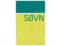 Søvn | Birte Yding Glenthøj Bobby Zachariae Helle K. Iversen Henning Kirk Henrik Lublin Kirsten Avlund Michael Kjær Rigmor Højland Jensen Philip Tønnesen Poul Jørgen Jennum Ulla Feldt-Rasmussen Steen Gammeltoft Jens Hannibal Klaus Martiny Stine Knud