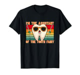 Dentist Dental Assistant I'm Friends With The Tooth Fairy T-Shirt