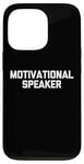 Coque pour iPhone 13 Pro Enceinte motivante – Déclaration amusante sarcastique fantaisie cool